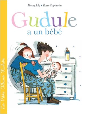 cover image of GUDULE a UN BEBE